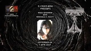 Il Calice Nero presenta Video Intervista Mikhaelle A. Marty
