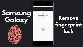 How To Remove Fingerprint Lock From Samsung Phone