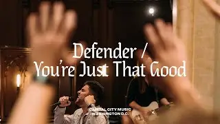 Capital City Music | Defender/You're Just That Good | Live from Washington, DC | Sweetest Name Album
