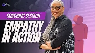 Empathy in Action: A Coaching Session