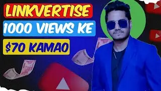 Linkvertise से कमाए 1000 views के 70$ | Linkvertise Payment Proof देख लो | Real or Fake | Hindi