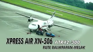 Xpress Air XN-506 ATR42-300 Rute Balikpapan - Melak, Efisiensi waktu perjalanan.