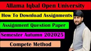 How to Download Aiou Assignment semester Autumn 2025 | Assignment Download kany ka treka 2025