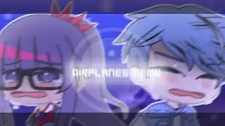 can we pretend that airplanes in the nightsky meme? | Gacha club | mordetwi