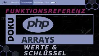 Arrays - KEYs & VALUEs array_values, array_column, array_keys, flip  [PHP Doku - Funktionsreferenz]