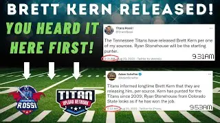 The Titans release punter Brett Kern & you heard it first on the Titan Upload Network!