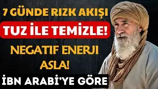 Tuz ile evinizi Negatif Enerjiden Arındırın ve Rızk Akışını Hızlandırın | İbn Arabî’ye Göre