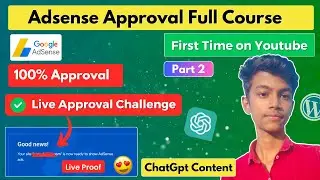 Live Proof 🔥 Adsense Approval With Chatgpt || Adsense Approval Full Course Part 2 | Techno Sanikant