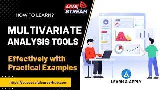 Multivariate Analysis Tools With Examples: Learn Effectively LIVE..💻