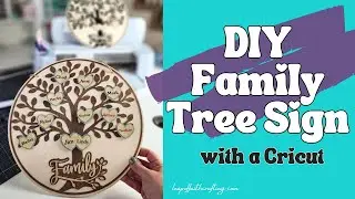 DIY Family Tree Sign with Cricut