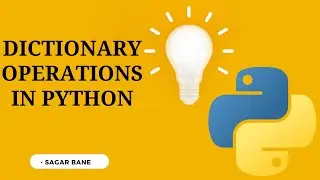 Dictionary Methods and Operations: A Comprehensive Guide | Python Tutorial #4