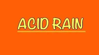 Acid rain and it's effect