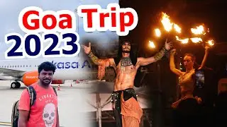 Goa Trip Plan - November 2023 I Goa Nightlife Tamil I கோவா சுற்றுலா I Village Database