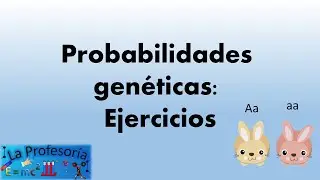 Probabilidades genéticas: Ejercicio