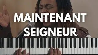 Maintenant Seigneur Tutoriel piano débutant COMPLET