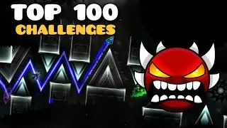 Top 100 Hardest Challenges In Geometry Dash