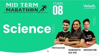 Science Complete Marathon |CBSE Class 8 |Mohan Sir Nabamita Ma'am Pritesh Sir |Vedantu Young Wonders