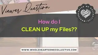 How Do I Organise my Files?