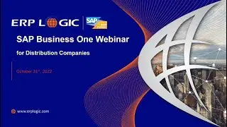 SAP Business One for Distribution Overview Webinar   ERP Logic 2022
