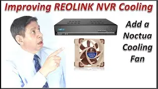 Improving REOLINK NVR Cooling by Adding a Noctua Fan