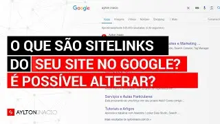SITELINKS: Como mudar os links em destaque do meu site no Google?