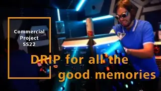 DRIP for all good memories | Media Production | SS22 | Commercial Project