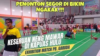 SERU PENONTON DI BIKIN NGAKAK SEPANJANG MATCH🔥NENG MAWAR MENGGOYANG KAPUAS HULU