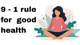 9-1 rule for good health