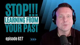 STOP learning from your Past! (It is getting in the way of healing)
