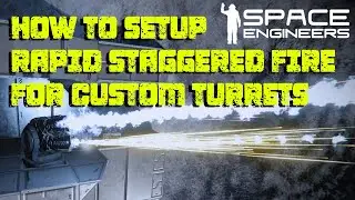 Space Engineers | How to Set Rapid Staggered Fire