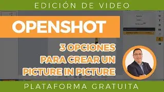 OpenShot PiP | Picture in Picture en español