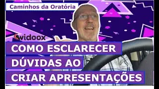 Como esclarecer dúvidas ao preparar uma apresentação - Caminhos da Oratória