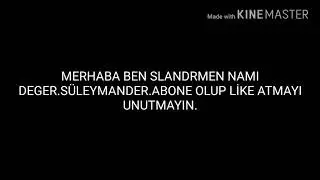 Ben SLANDRAMAN NAMI DEGER. SÜLEYMANDER..