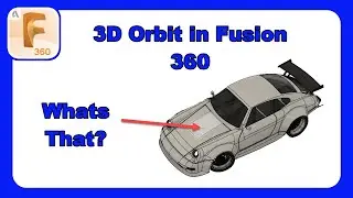 Fusion 360 Quick Tip | 3D Orbit | Constrained vs Free Orbit | 