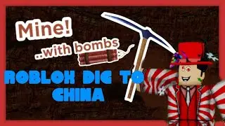 ROBLOX DIG TO CHINA