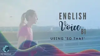 Using 'So That' | Intermediate Grammar | B1 Level
