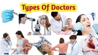 Types Of Doctors And What They do In Hindi ||Types Of Doctors In English || Kinds Of Doctors English