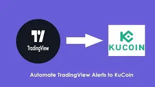 Automate Your KuCoin Futures Trading with TradingView To Anywhere | Step-by-Step Tutoria