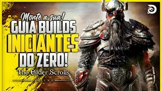 ESO | GUIA PARA INICIANTES 2024 - COMO CRIAR A SUA BUILD! MELHOR CLASSE PARA COMEÇAR!