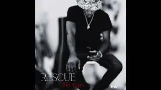 PG - Rescue (Remix)