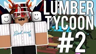 [LUMBER TYCOON 2] BIG BASE! Episode #2