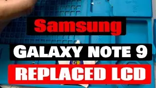 Galaxy note 9 LCD broken,total restore.