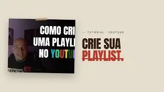 Como criar uma playlist no YouTube pelo computador