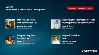 Modern Web & Generative AI Development Meetup | March 2024