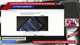 Ça diffuse! L'actualité du podcast en 10 minutes!