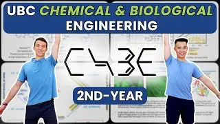 2ND-YEAR UBC CHEMICAL & BIOLOGICAL ENGINEERING (CHBE) - Everything YOU NEED to KNOW!
