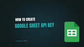 How to Create Google Sheets API Key (Step-by-Step Guide 2025)