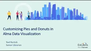 Customizing Pies and Donuts in Alma Data Visualization (June 29, 2023)