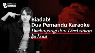 Brutal! Two Karaoke Hostesses Stripped Naked and Thrown into the Sea | Rizka Putri Abner