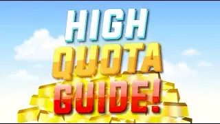How to get SUPER high quotas in Lethal Company!